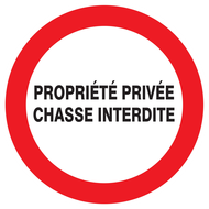 PROPRIETE PRIVEE CHASSE INTERDITE D.420m INTERDICTION DIAM, 420