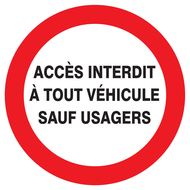 ACCES INTERDIT A TOUT VEHICULE SAUF USAG INTERDICTION DIAM, 420