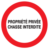 PROPRIETE PRIVEE CHASSE INTERDITE D.80mm INTERDICTION DIAM, 80