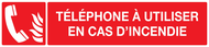 TELEPHONE A UTILISER EN CAS D'INCENDIE 3 INCENDIE 330X75
