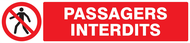 PASSAGERS INTERDITS 330x75mm INTERDICTION 330X75