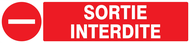 SORTIE INTERDITE 330x75mm INTERDICTION 330X75