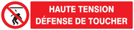 HAUTE TENSION DEFENSE DE TOUCHER 330x75m INTERDICTION 330X75