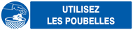 UTILISEZ LES POUBELLES 330x75mm OBLIGATION 330X75