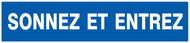 SONNEZ ET ENTREZ 330x75mm INFORMATION 330X75