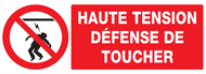 HAUTE TENSION DEFENSE DE TOUCHER 330x120 INTERDICTION 330X120