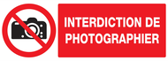 INTERDICTION DE PHOTOGRAPHIER 330x120mm INTERDICTION 330X120