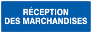 RECEPTION DES MARCHANDISES 330x120mm INFORMATION 330X120