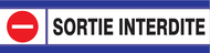 SORTIE INTERDITE D-SIGN 180x45mm D-SIGN INTERDICTION
