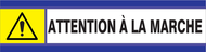 ATTENTION A LA MARCHE D-SIGN 180x45mm D-SIGN DANGER
