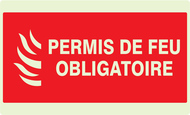PERMIS DE FEU OBLIGATOIRE LUMINESCENT 33 PHOTOLUM,INCENDIE 330X200
