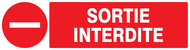 SORTIE INTERDITE 200x52mm INTERDICTION 200X52 ADHESIF