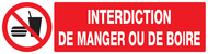 INTERDICTION DE MANGER OU DE BOIRE 200x5 INTERDICTION 200X52 ADHESIF