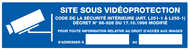 SITE SOUS VIDEOPROTECTION 200x52mm INFORMATION 200X52 ADHESIF