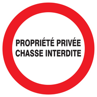 PROPRIETE PRIVEE CHASSE INTERDITE D.300m INTERDICTION DIAM 300 ADHESIF