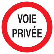 VOIE PRIVEE CIRCULATION INTERDITE D.300m INTERDICTION DIAM 300 ADHESIF