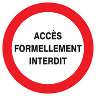 ACCES FORMELLEMENT INTERDIT D.420mm INTERDICTION DIAM 420 ADHESIF