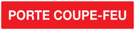 PORTE COUPE-FEU 330x75mm INCENDIE 330X75 ADHESIF