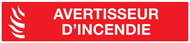 AVERTISSEUR D'INCENDIE 330x75mm INCENDIE 330X75 ADHESIF