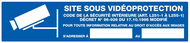 SITE SOUS VIDEOPROTECTION 330x75mm INFORMATION 330X75 ADHESIF