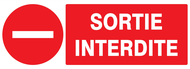 SORTIE INTERDITE 330x120mm INTERDICTION 330X120 ADHESIF