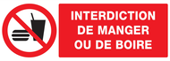 INTERDICTION DE MANGER OU DE BOIRE 330x1 INTERDICTION 330X120 ADHESIF