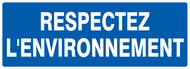 RESPECTEZ L'ENVIRONNEMENT 330x120mm INFORMATION 330X120 ADHESIF