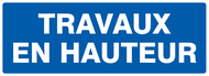 TRAVAUX EN HAUTEUR 330x120mm INFORMATION 330X120 ADHESIF
